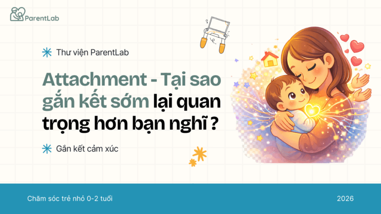 Attachment: Tại sao gắn kết sớm quan trọng hơn bạn nghĩ?