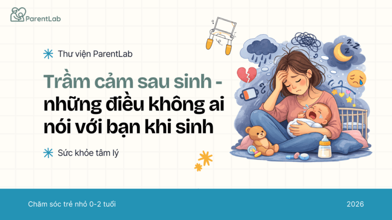 Trầm cảm sau sinh: Điều không ai nói với bạn trước khi sinh
