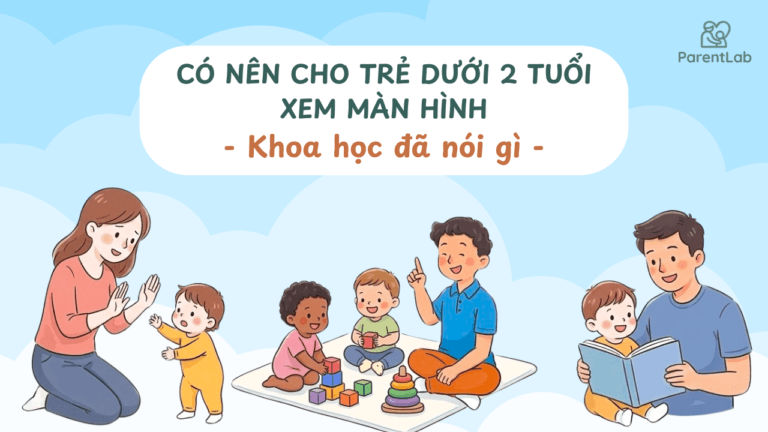 Có nên cho trẻ dưới 2 tuổi xem màn hình? Khoa học đã nói gì?