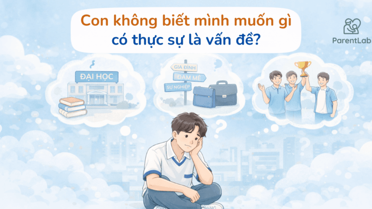 Con không biết mình muốn gì có thực sự là vấn đề?