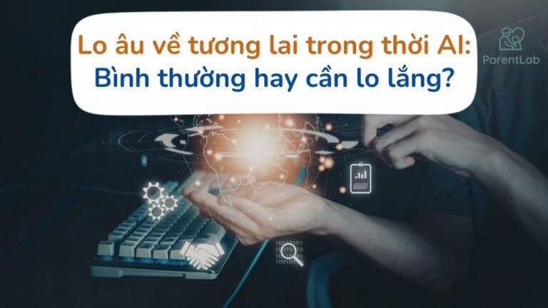 Lo âu về tương lai trong thời đại AI: Cảm giác bình thường hay cần lo?
