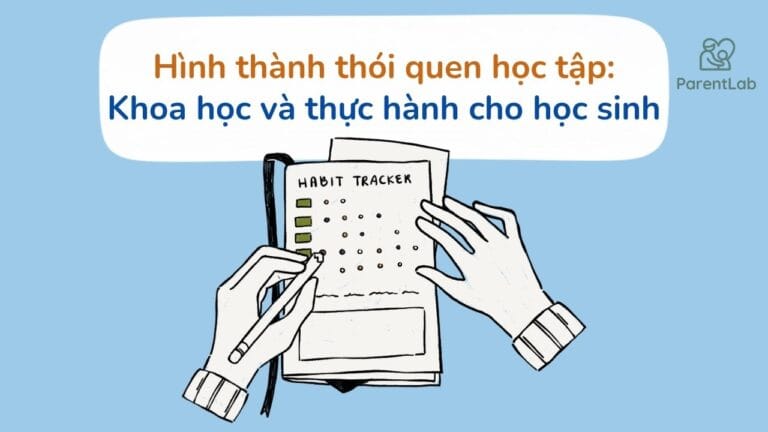 Hình thành thói quen học tập: Khoa học và thực hành cho học sinh 12-18
